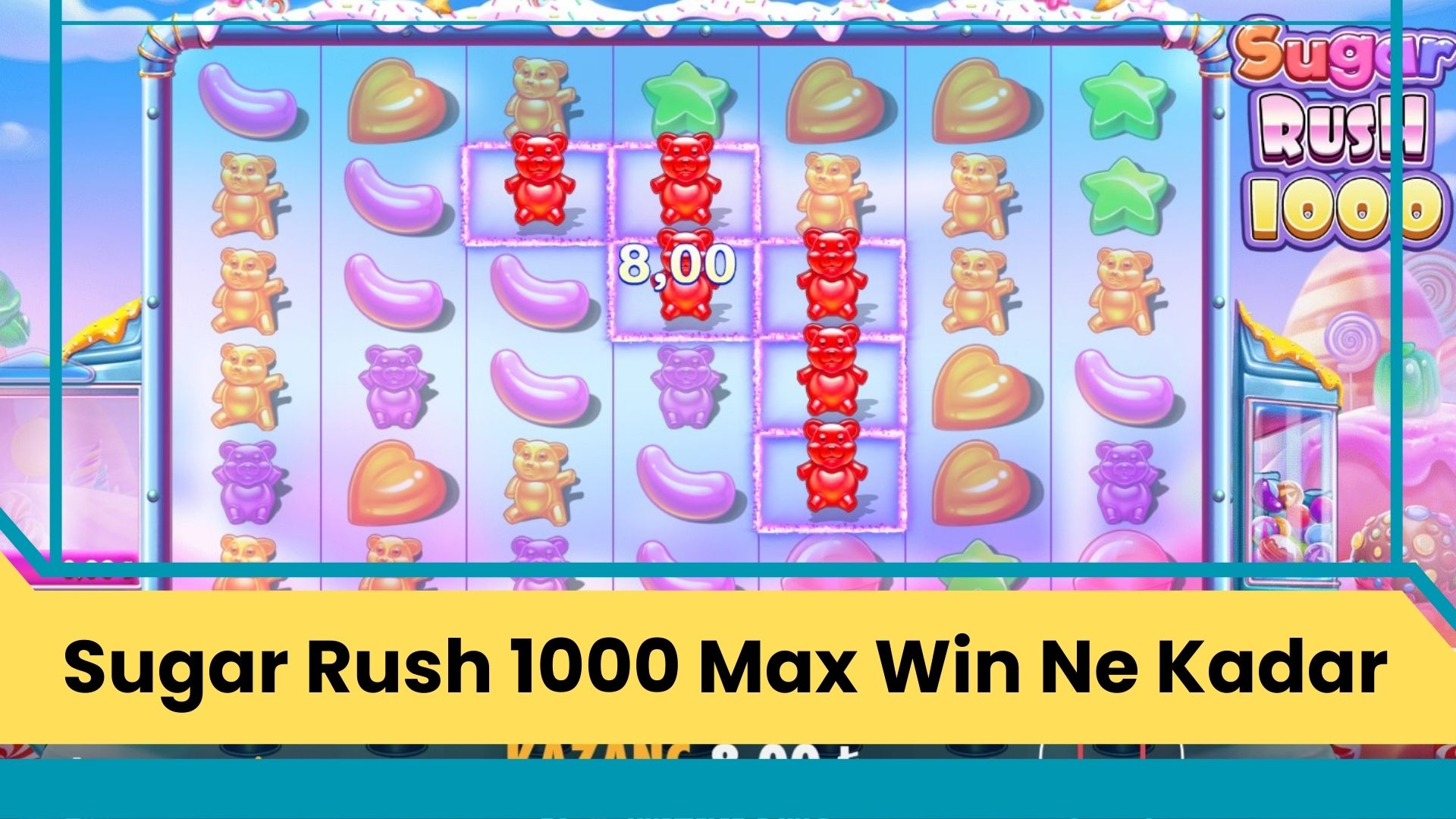 Sugar Rush 1000 Max Win Ne Kadar